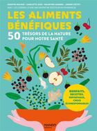 Couverture du livre « Les aliments bénéfiques : 50 trésors de la nature pour notre santé » de  aux éditions Mango