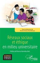 Couverture du livre « Réseaux sociaux et éthique en milieu universitaire » de Oumar Sivory Doumbouya aux éditions L'harmattan