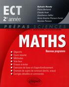 Couverture du livre « Maths ect 2e annee - conforme au programme 2015 » de Rondy/Pierre/Claude aux éditions Ellipses