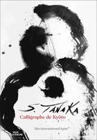 Couverture du livre « Shingai Tanaka, calligraphe de kyôto » de  aux éditions Voix D'encre