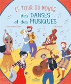 Couverture du livre « Le tour du monde des danses et des musiques » de Anne-Sophie Coppin aux éditions Ctp Rue Des Enfants