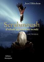 Couverture du livre « Scrabinoush - prelude au nouveau monde » de Hildesheim Jean aux éditions Beaurepaire