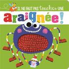 Couverture du livre « Il ne faut pas toucher : une araignée ! » de Rosie Greening et Stuart Lynch aux éditions 1 2 3 Soleil