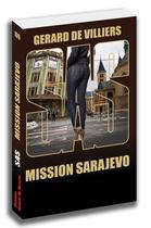 Couverture du livre « SAS Tome 109 : mission Sarajevo » de Gerard De Villiers aux éditions Sas