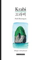 Couverture du livre « Krabi ; la mort de l'arbre » de Park Hyoung-Su aux éditions Asiatheque