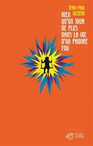 Couverture du livre « Rien qu'un jour de plus dans la vie d'un pauvre fou » de Jean-Paul Noziere aux éditions Editions Thierry Magnier