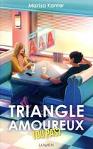 Couverture du livre « Triangle amoureux (ou pas) » de Marisa Kanter aux éditions Lumen