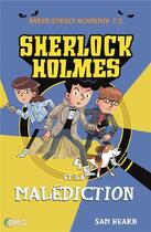 Couverture du livre « Baker Street académie t.2 : Sherlock et la malédiction de Baker Street » de Sam Hearn aux éditions Dreamland