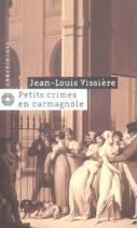 Couverture du livre « Petits crimes en carmagnole » de Jean-Louis Vissiere aux éditions Editions Du Masque