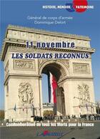 Couverture du livre « 11 novembre, Les Soldats Reconnus - Commémoration de tous les Morts pour la France » de Delort Dominique aux éditions Lavauzelle