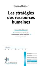 Couverture du livre « Les stratégies des ressources humaines (5e édition) » de Bernard Gazier aux éditions La Decouverte