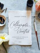 Couverture du livre « Calligraphie créative » de Imogen Owen aux éditions Vigot