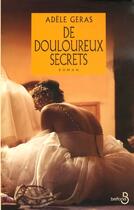 Couverture du livre « De douloureux secrets » de Adele Geras aux éditions Belfond