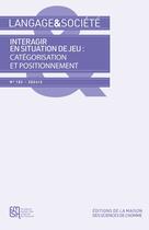 Couverture du livre « Langage & société Tome 182-2024/2 : Interagir en situation de jeu : catégorisation et positionnement » de Isabel Colon De Carvajal et Heike Baldauf-Quilliatre et Jean-Emmanuel Barbier et Karine Bécu-Robinault aux éditions Maison Des Sciences De L'homme