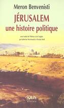 Couverture du livre « Jerusalem, une histoire politique » de Benvenisti Meron aux éditions Actes Sud