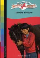 Couverture du livre « Mes premiers grand galop t.2 ; mystère à l'écurie » de Bonnie Bryant et Michael Welply aux éditions Bayard Jeunesse