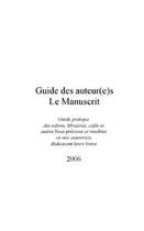 Couverture du livre « Guide des auteur(e)s Le Manuscrit (édition 2006) » de  aux éditions Le Manuscrit