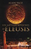 Couverture du livre « Les métamorphoses d'Eleusis » de Alain Page aux éditions Cherche Midi