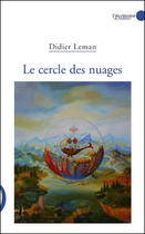 Couverture du livre « Le cercle des nuages » de Didier Leman aux éditions Le Publieur