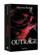 Couverture du livre « Outrage » de Rachel Maryssa aux éditions Hugo Roman