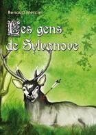 Couverture du livre « Les gens de Sylvanove » de Renaud Mercier aux éditions Benevent