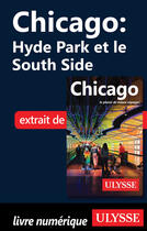 Couverture du livre « Chicago ; Hyde Park et le South Side » de  aux éditions Ulysse