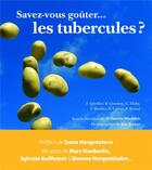 Couverture du livre « Savez vous goûter... les tubercules ? » de Daniele Mischlich et Collectif aux éditions Ehesp