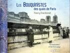 Couverture du livre « Les bouquinistes des quais de Paris : histoire illustrée d'un 