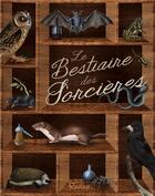 Couverture du livre « Le bestiaire des sorcières » de Denis Crolle-Terzghi aux éditions Rustica