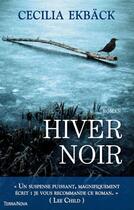 Couverture du livre « Hiver noir » de Cecilia Eckback aux éditions Terra Nova