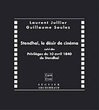 Couverture du livre « Stendhal, le desir de cinema » de Guillaume Soulez et Laurent Jullier aux éditions Seguier