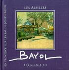 Couverture du livre « EN PROVENCE SUR LES PAS DE JOSEPH BAYOL : les Alpilles » de  aux éditions Equinoxe