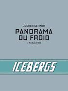 Couverture du livre « Panorama du froid » de Jochen Gerner aux éditions L'association