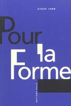 Couverture du livre « Pour la forme » de Jorn/Asger aux éditions Allia