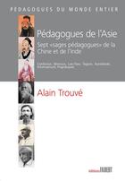 Couverture du livre « Pédagogues de l'Asie ; sept 