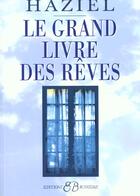 Couverture du livre « Le grand livre des rêves » de Haziel aux éditions Bussiere