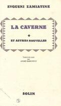 Couverture du livre « La caverne » de Evgueni Zamiatine aux éditions Solin