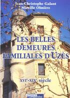 Couverture du livre « Belles Demeures Familiales D'Uzes, Xvie-Xixe Siecle » de Galant/Jean-Christop aux éditions Nouvelles Presses Du Languedoc