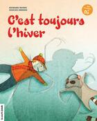 Couverture du livre « C'est toujours l'hiver » de Richard Houde aux éditions Les Editions De La Courte Echelle