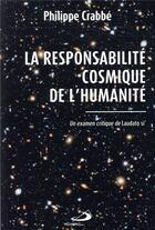 Couverture du livre « La responsabilité cosmique de l'humanité ; un examen critique de Laudato si » de Philippe Crabbe aux éditions Mediaspaul