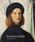 Couverture du livre « Lorenzo lotto portraits (new ed) » de Enrico Maria Dal Poz aux éditions Thames & Hudson