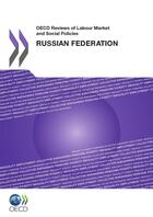 Couverture du livre « OECD reviews of labour market and social policies : Russian Federation 2011 » de  aux éditions Oecd