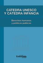 Couverture du livre « Cátedra Unesco y Cátedra Infancia : derechos humanos y políticas pública » de  aux éditions Epagine