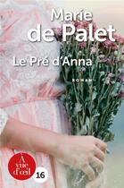 Couverture du livre « Le pré d'Anna » de Marie De Palet aux éditions A Vue D'oeil