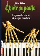 Couverture du livre « Chair de poule Tome 19 : les leçons de piano et pièges mortels » de R. L. Stine aux éditions Bayard Jeunesse