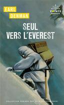 Couverture du livre « Seul vers l'Everest » de Earl Denman aux éditions Points