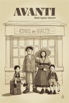 Couverture du livre « AVANTI » de Marie-Agnès Valentin aux éditions Thebookedition.com