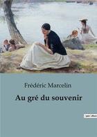 Couverture du livre « Au gré du souvenir » de Marcelin Frederic aux éditions Shs Editions