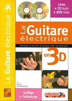 Couverture du livre « La guitare électrique en 3D ; solfèges + tablatures » de Bruno (A Desgranges aux éditions Carisch Musicom