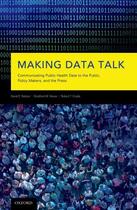 Couverture du livre « Making Data Talk: The Science and Practice of Translating Public Healt » de Croyle Robert T aux éditions Oxford University Press Usa